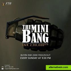 The Mini Bang | FTRpoker