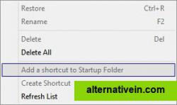 Under Edit Menu to Add a Shortcut to Startup Folder