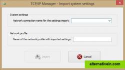 Import system settings window (TCP/IP Manager v4.0.0.22)

